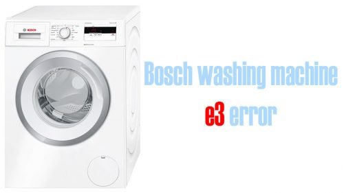 Bosch washing machine e3 error