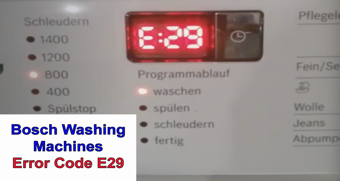 Bosch Washing Machine Error Code E29