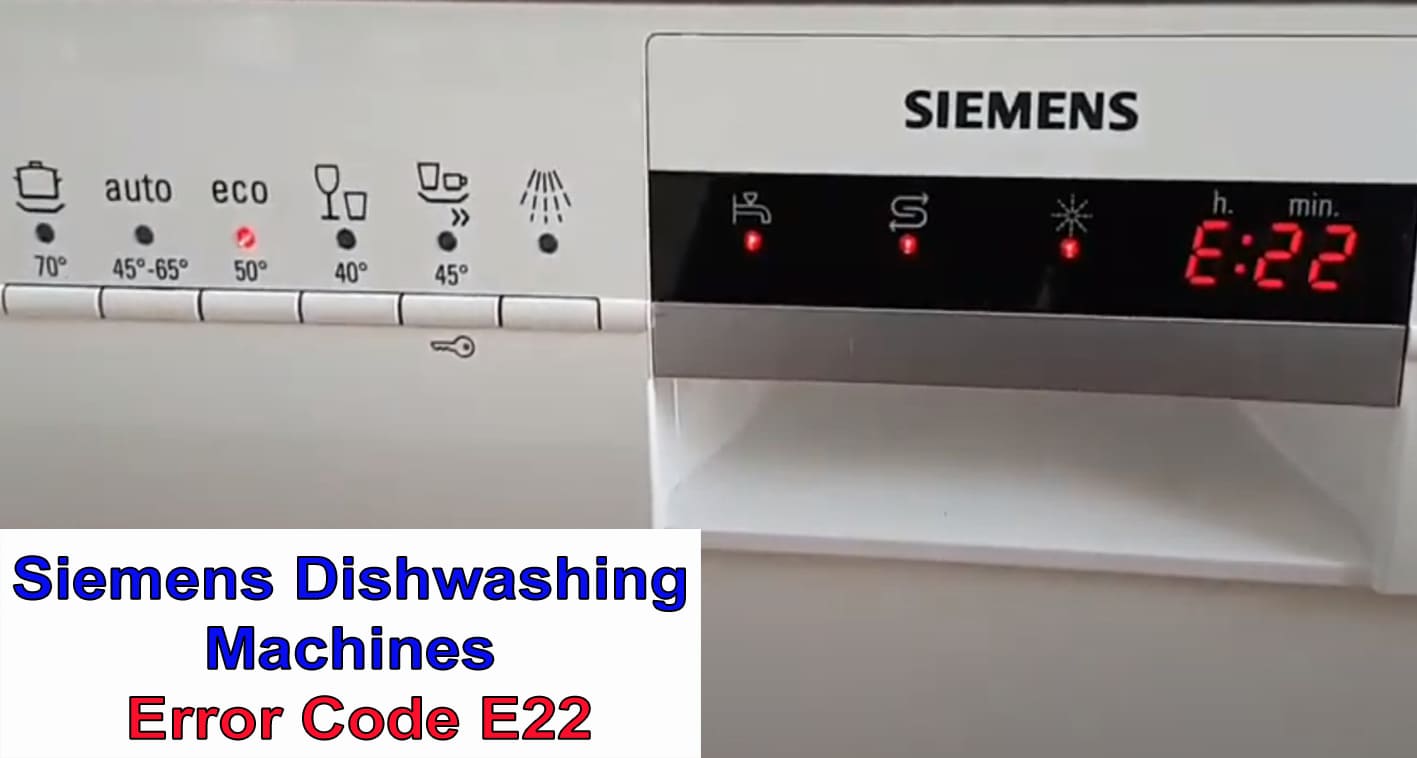 Siemens dishwasher error code E22