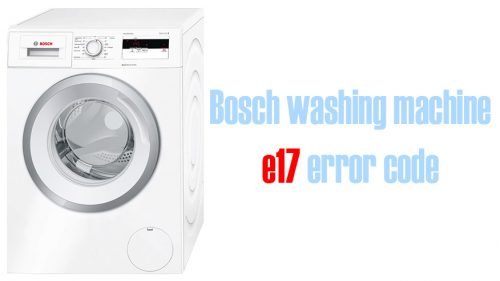 Bosch washing machine e17 error code