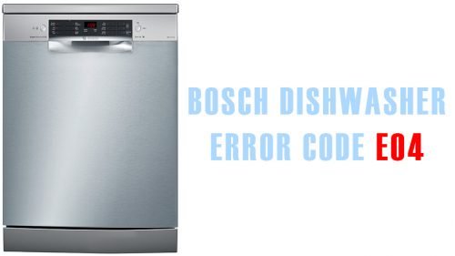 Bosch dishwasher error code e04