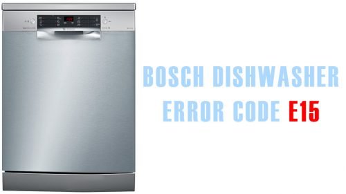 Bosh dishwasher error code e15