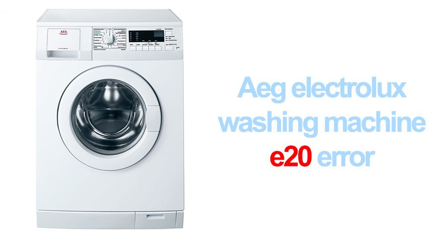 onenigheid nood Onmiddellijk Aeg electrolux washing machine e20 error