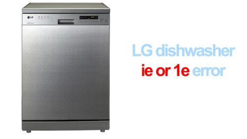 LG dishwasher ie or 1e error