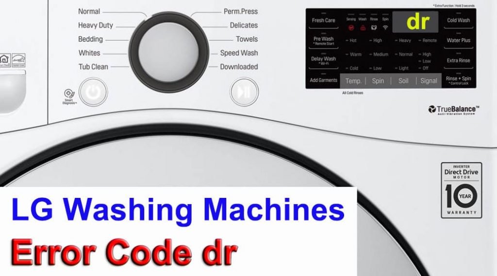 LG washer error code DR Washer and dishwasher error codes and troubleshooting