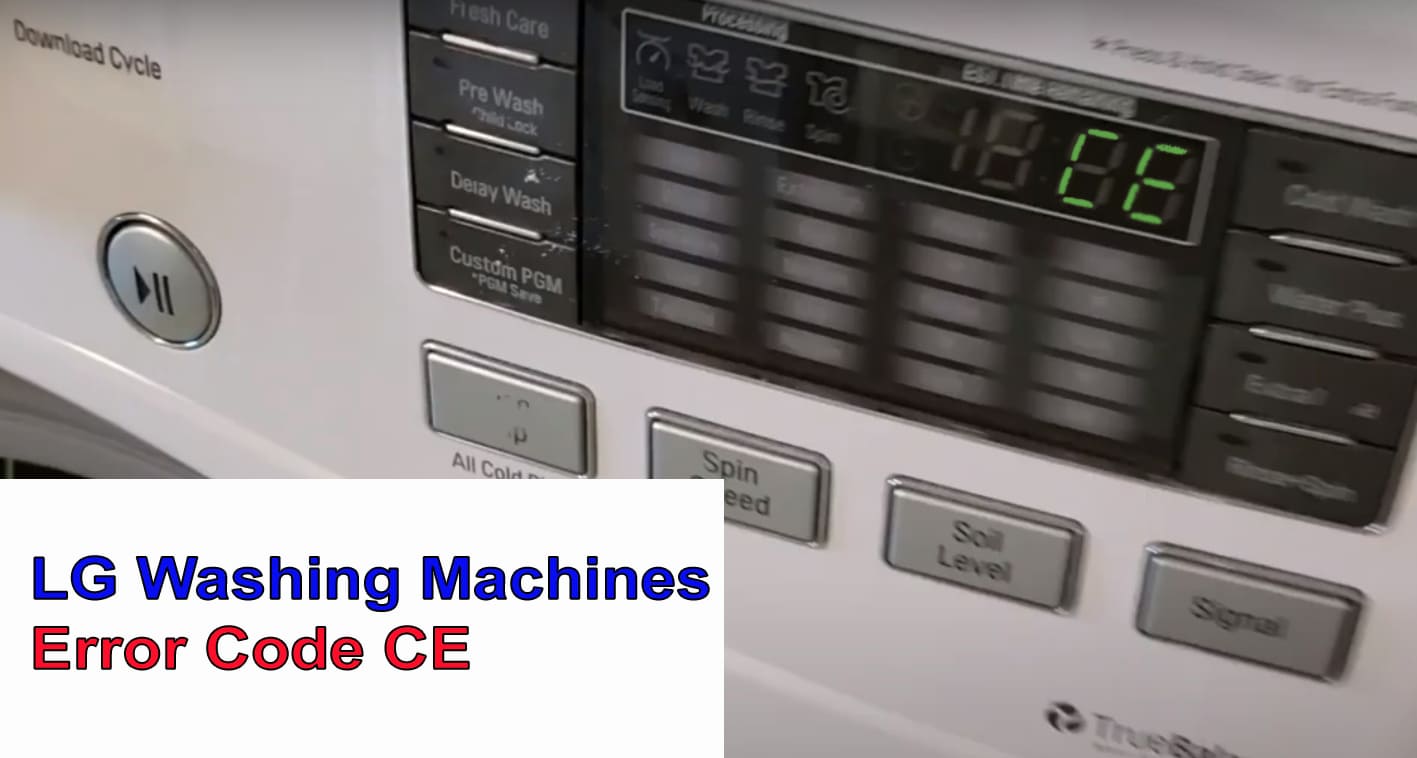 LG Washing Machines Error Code CE