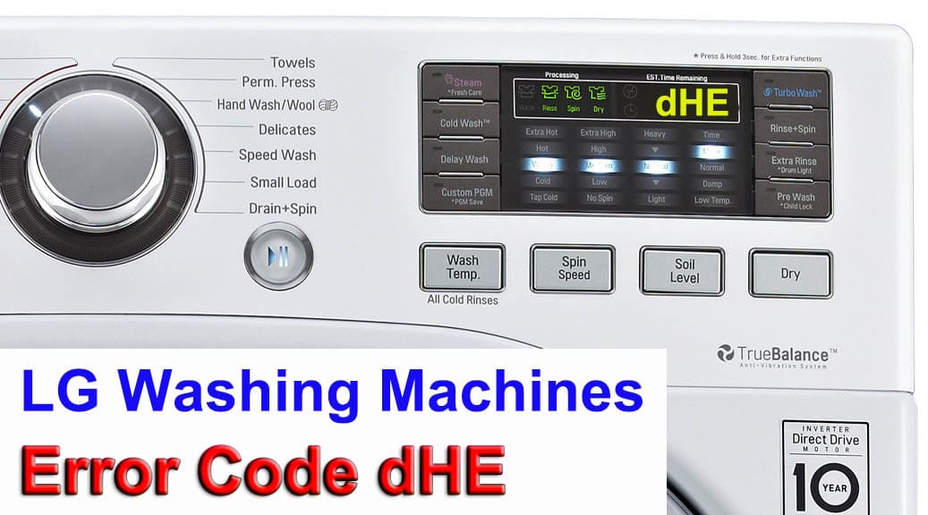 LG Washing Machines Error Code DHE