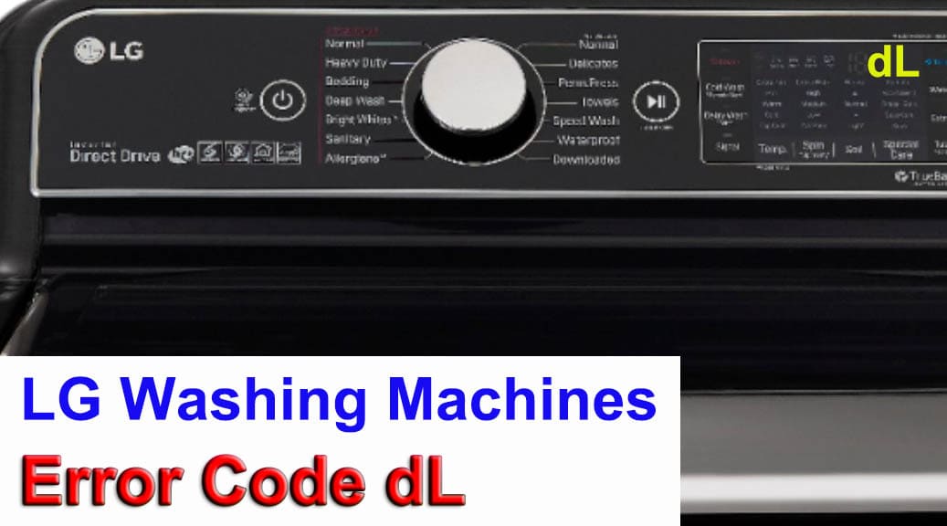 LG Washing Machines Error Code DL