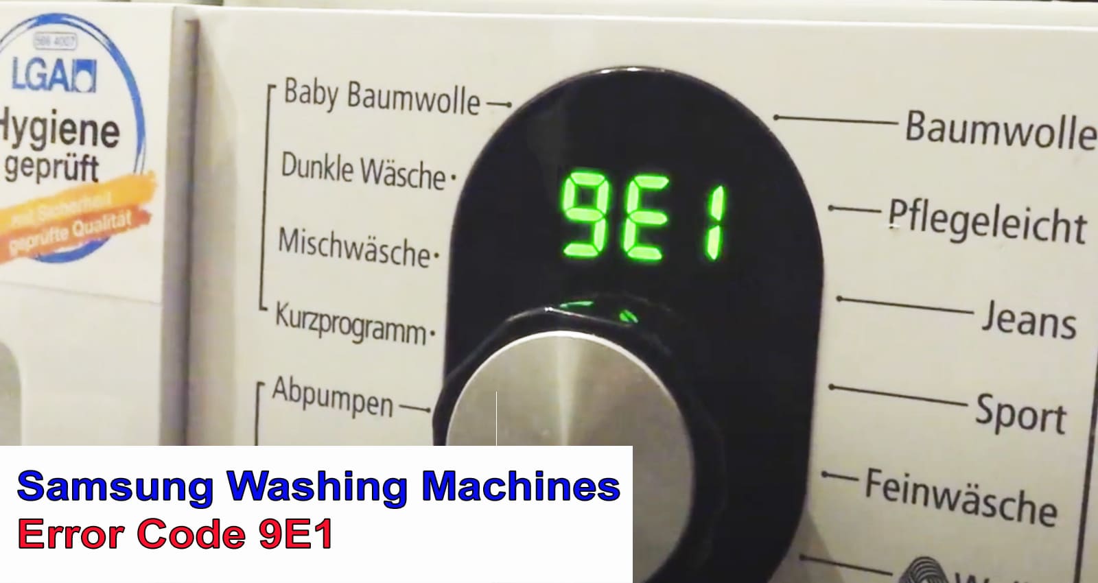 Samsung Washing Machines Error Code 9E1