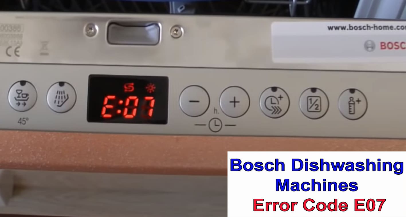 Bosch dishwasher error code E07