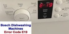 Bosch dishwasher error code E19