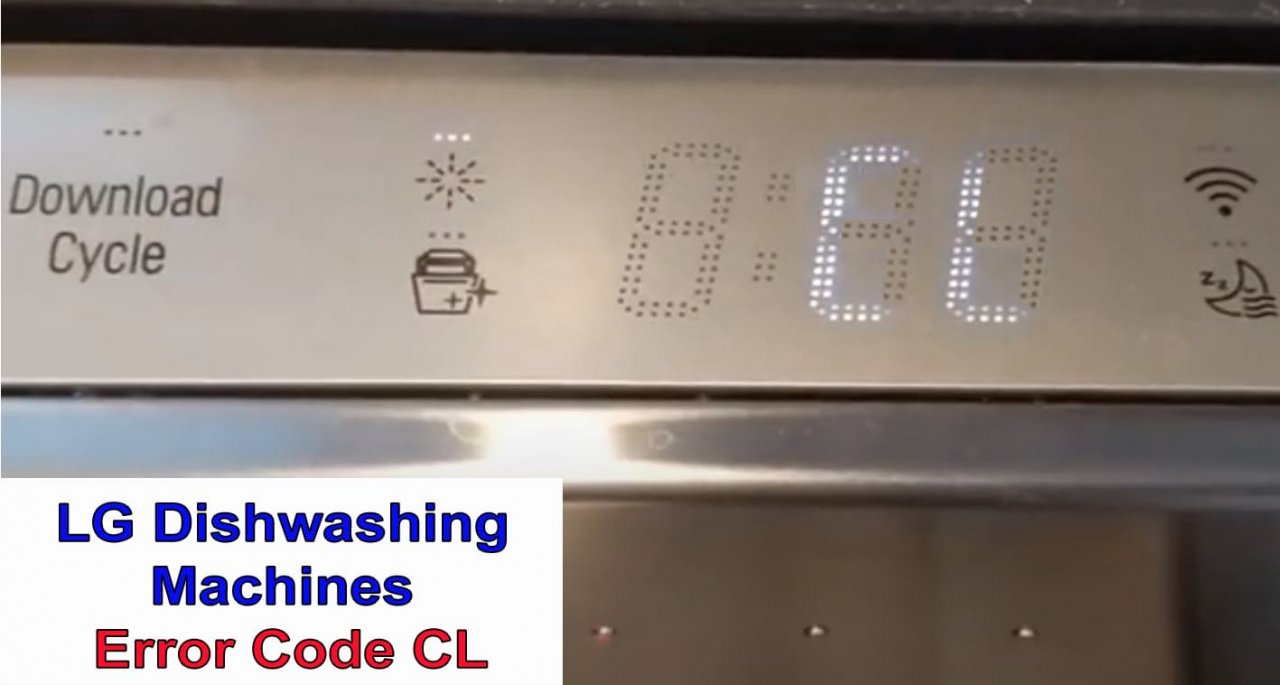LG dishwasher error code CL | Washer and dishwasher error codes and