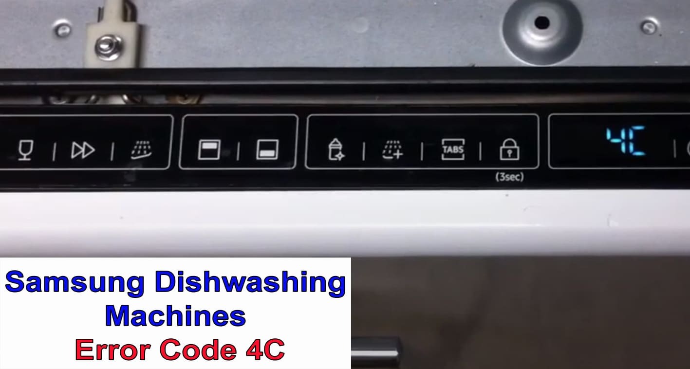 Samsung dishwasher error code 4C