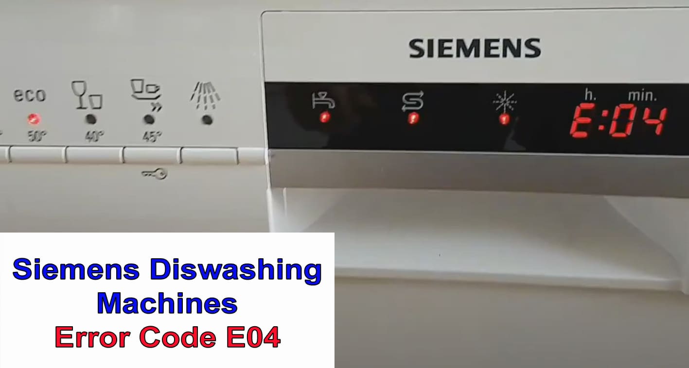 Siemens dishwasher error code E04