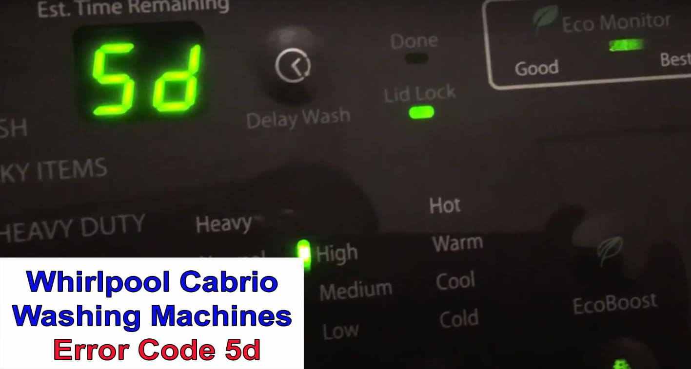 Whirlpool Cabrio washer error code 5d Washer and