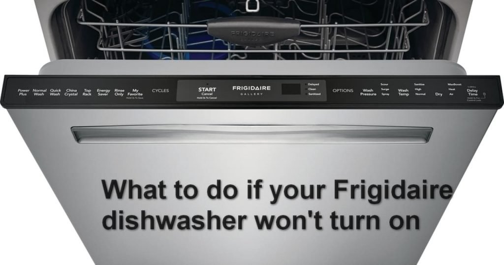 What to do if your Frigidaire dishwasher won't turn on