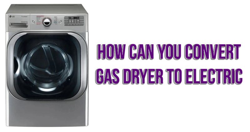 How can you convert gas dryer to electric