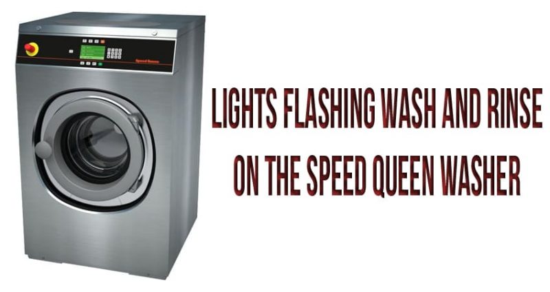 Lights flashing wash and rinse on the Speed Queen washer